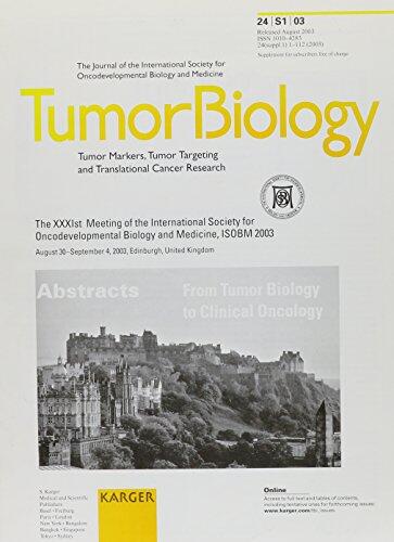 From Tumor Biology to Clinical Oncology: 31st Meeting of the International Society for Oncodevelopmental Biology and Medicine (ISOBM, Edinburgh, August-September 2003): Abstracts