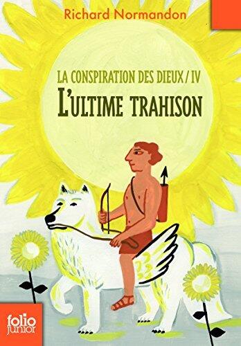 L'ultime Trahison