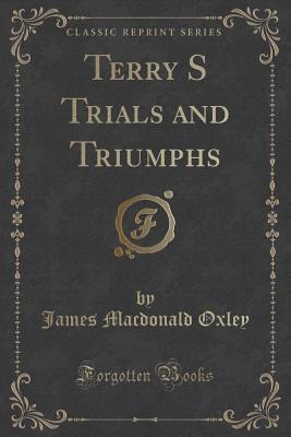 Terry S Trials and Triumphs