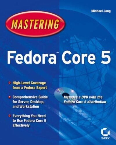 Mastering Fedora Core 5