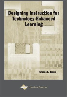 Designing Instruction for Technology Enhanced Learning