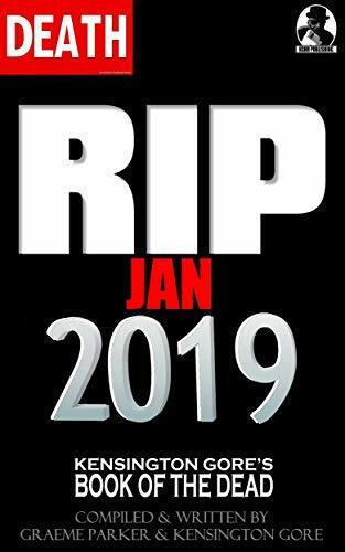 Death: RIP Jan 2019: Kensington Gore's Book of the Dead