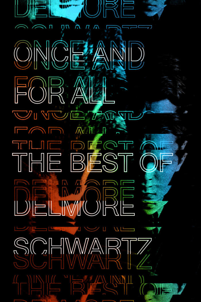 Once and for All: The Best of Delmore Schwartz