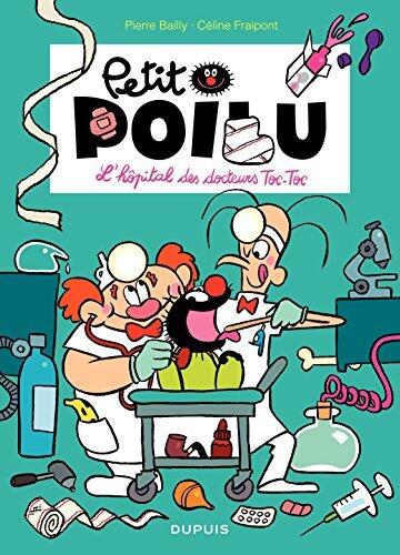 Petit Poilu – tome 11 - L'hôpital des docteurs Toc - Toc