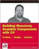 Building Massively Scalable Components with C#: Problem Design Solution