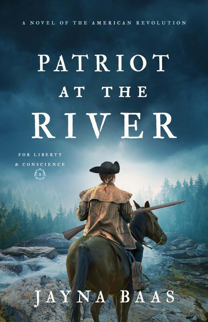Patriot at the River: A Novel of the American Revolution