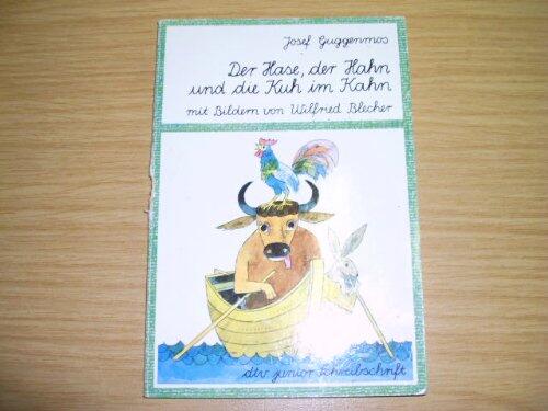 Der Hase, der Hahn und die Kuh im Kahn (Dtv Junior Schreibschrift ; 7502)
