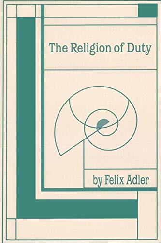 The Religion of Duty: Ceremonies of Humanism