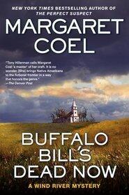 Buffalo Bill's Dead Now