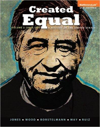 Created Equal: A History of the United States Combined Volume and Volume 2