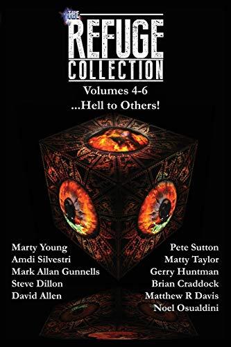 The Refuge Collection: Hell to Others!