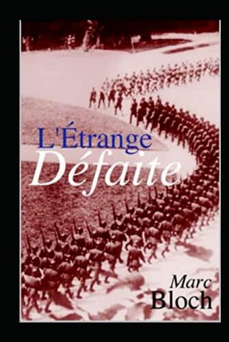 L'Étrange Défaite Annoté