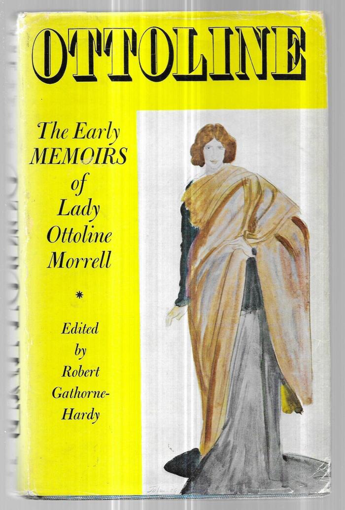 Ottoline: The Early Memoirs of Lady Ottoline Morrell. First Edition
