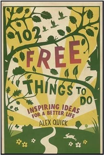 102 Free Things to Do: Inspiring Ideas for a Better Life