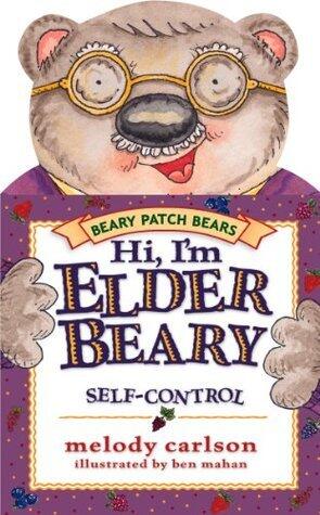 Hi, I'm Elderbeary: The Fruit of the Spirit is Self-Control