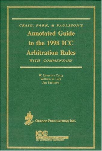 Annotated Guide to the 1998 ICC Arbitration Rules: With Commentary