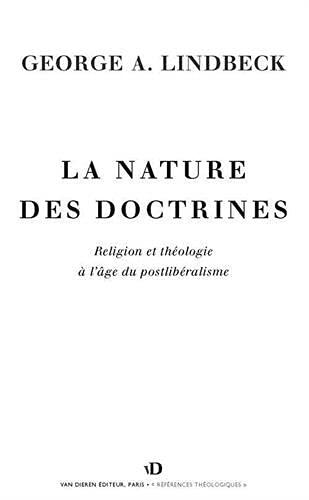 La nature des doctrines: Religion et théologie à l'âge du postlibéralisme