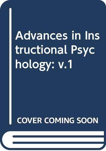 Advances in Instructional Psychology, Volume 1
