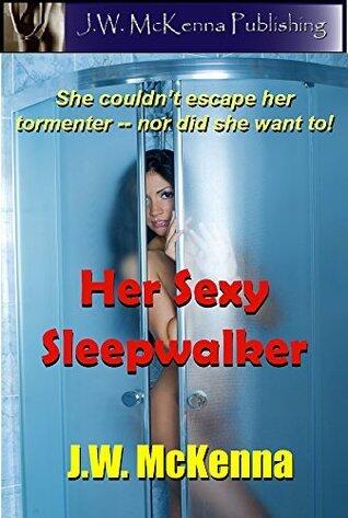 Her Sexy Sleepwalker