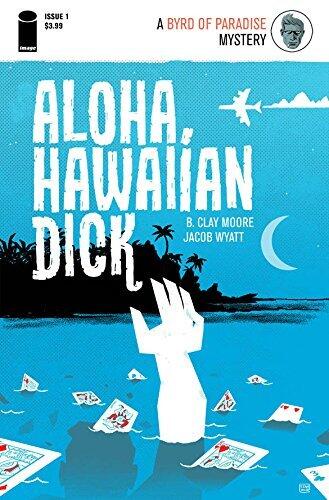 Aloha, Hawaiian Dick #1
