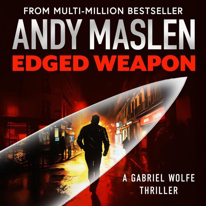 Edged Weapon: The Gabriel Wolfe Thrillers, Book 16