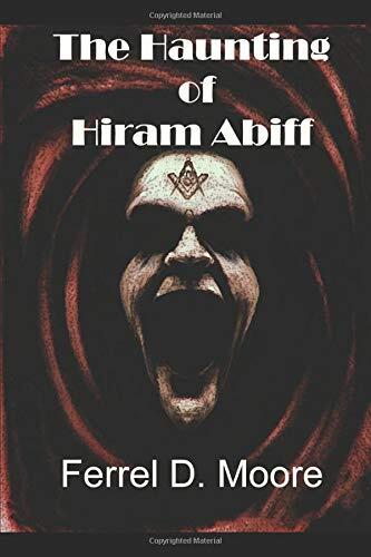 The Haunting of Hiram Abiff