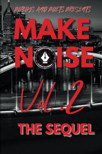 Make Noise Vol. 2: An Anthology of Po'boys and Poets