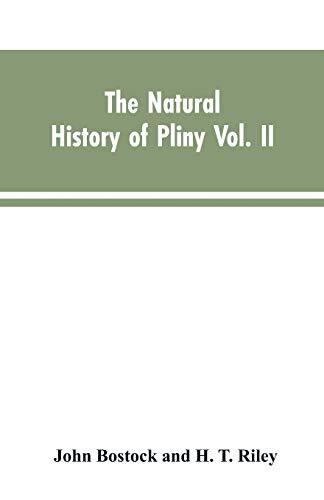 The Natural History of Pliny (Volume II)