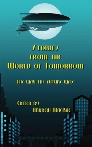 Stories from the World of Tomorrow