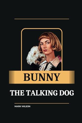 Bunny: The Talking Dog - How a Sheepadoodle Learned to Speak Using AAC Devices