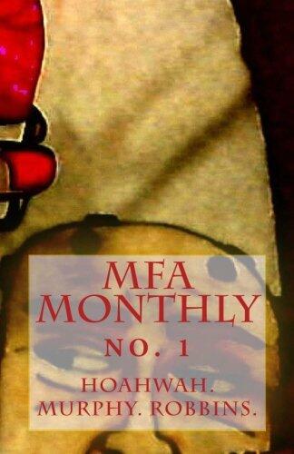 the MFA Monthly: NO. 1