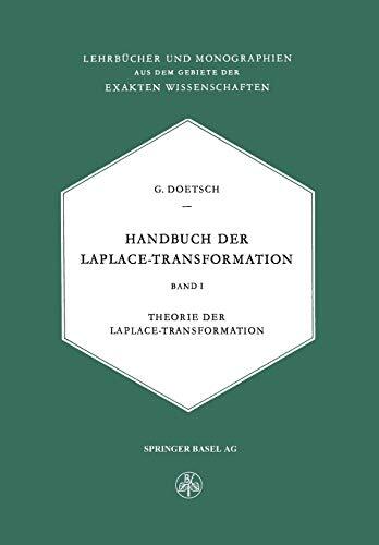 Handbuch der Laplace-Transformation (Band I): Theorie der Laplace-Transformation
