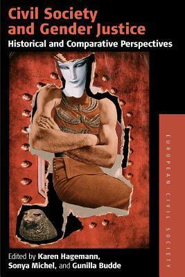 Civil Society and Gender Justice: Historical and Comparative Perspectives