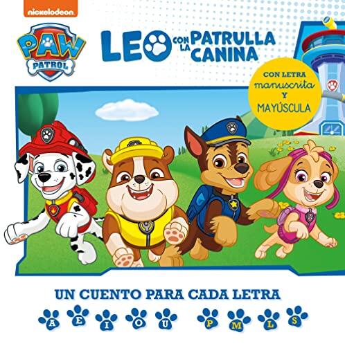 Paw Patrol | Patrulla Canina. Lectoescritura - Leo con la Patrulla Canina. Un cuento para cada letra: a, e, i, o, u - p, l, m, s: Con letra manuscrita y mayúscula