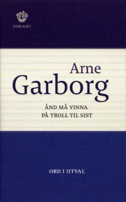 Ånd må vinna på troll til sist - ord i utval