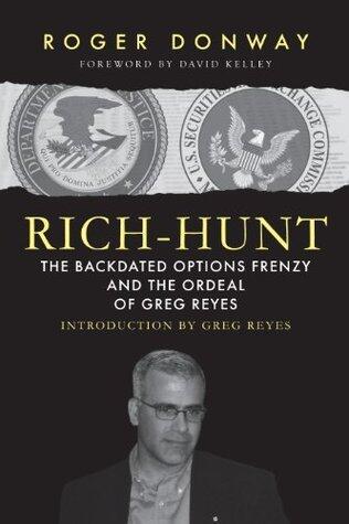 Rich-Hunt: The Backdated Options Frenzy and the Ordeal of Greg Reyes