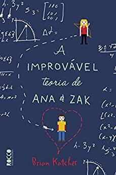 A Improvável Teoria de Ana e Zak