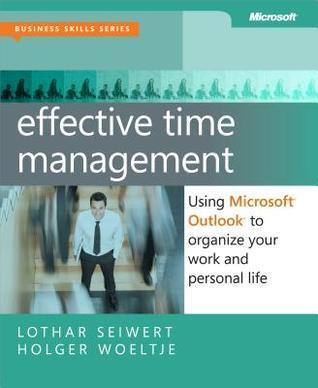 Effective Time Management: Using Microsoft Outlook to Organize Your Work and Personal Life