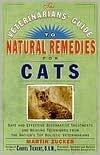 The Veterinarians' Guide to Natural Remedies for Dogs: Safe and Effective Alternative Treatments and Healing Techniques from the Nation's Top Holistic Veterinarians
