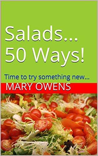 Salads...50 Ways!: Time to try something new...
