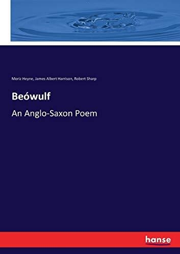 Beówulf: An Anglo-Saxon Poem