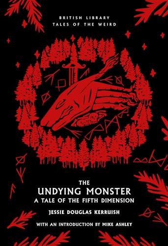 The Undying Monster: A Tale of the Fifth Dimension