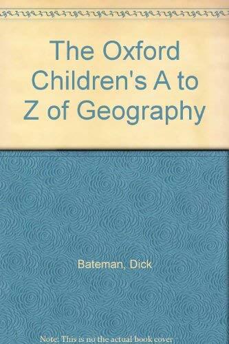 The Oxford Children's A-Z of Geography