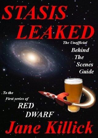 Stasis Leaked: The Unofficial Guide to the First Series of Red Dwarf