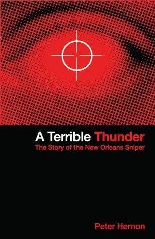 Terrible Thunder: The Story of the New Orleans Sniper