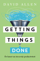Getting Things Done: De kunst van stressvrije productiviteit