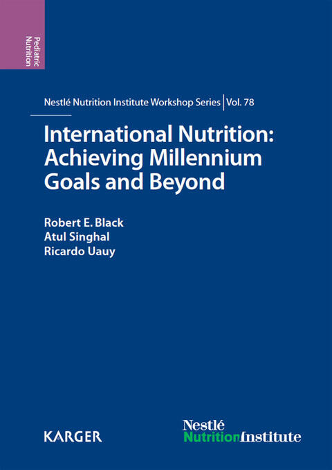 International Nutrition: Achieving Millennium Goals and Beyond (78th Nestlé Nutrition Institute Workshop, Muscat, March 2013)