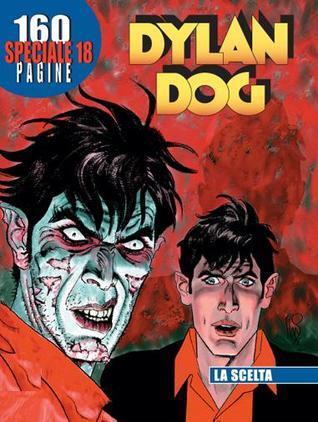 Speciale Dylan Dog n. 18: La scelta