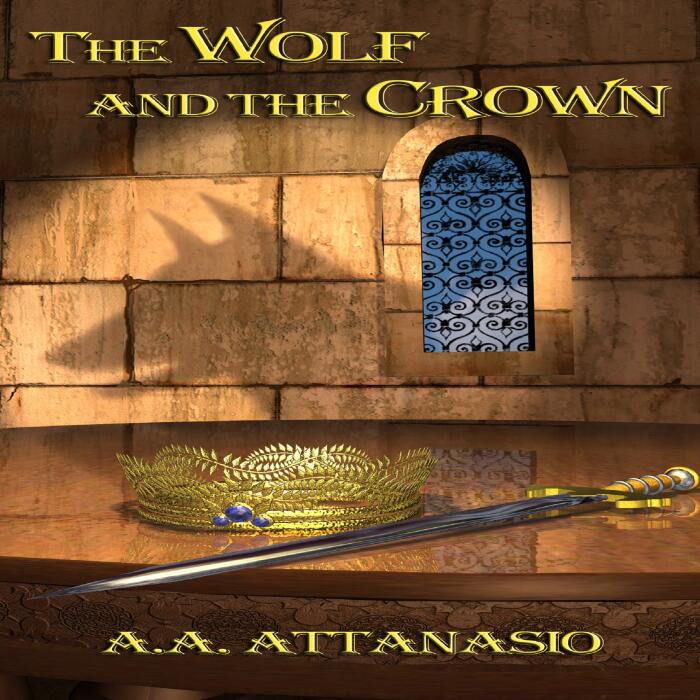 The Wolf and the Crown: The Perilous Order of Camelot, Volume 3