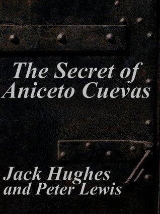 The Secret of Aniceto Cuevas